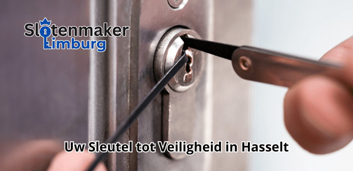 Betrouwbare slotenmaker Hasselt - Uw Sleutel tot Veiligheid in Hasselt